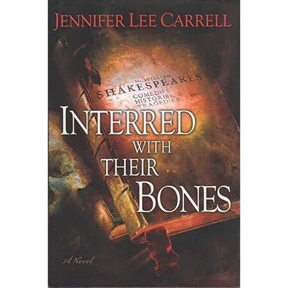 Dutton Other - 2007 Interred with Their Bones Hardcover Fiction Novel by Jennifer Lee Carrell